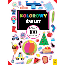 Ponad 100 naklejek. Kolorowy świat 